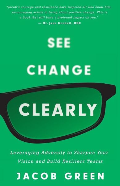 Cover for Jacob Green · See Change Clearly (Taschenbuch) (2019)