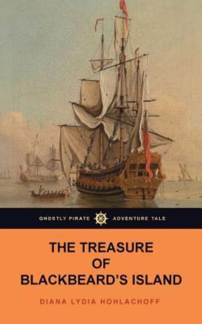 Cover for Diana Lydia Hohlachoff · The Treasure of Blackbeard's Island (Paperback Book) (2017)