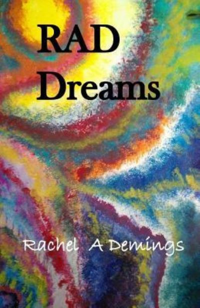 Cover for Rachel a Demings · RAD Dreams (Paperback Book) (2017)