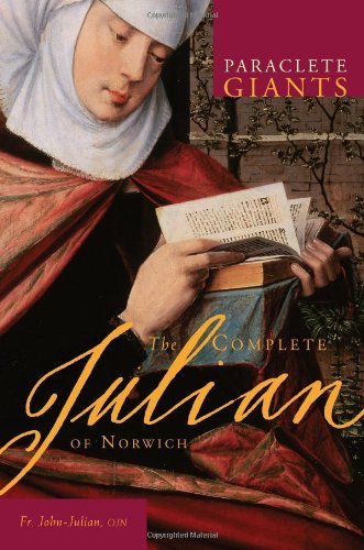 Cover for Julian, Father John, OJN · The Complete Julian of Norwich - Paraclete Giants (Paperback Book) (2009)