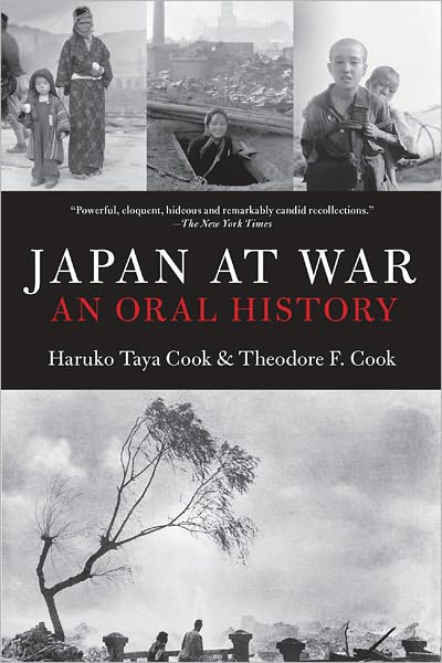 Cover for Haruko Taya Cook · Japan At War: An Oral History: An Oral History (Paperback Book) [New edition] (1993)