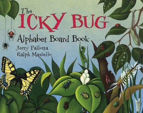 The Icky Bug Alphabet Board Book - Jerry Pallotta - Books - Charlesbridge Publishing,U.S. - 9781570914393 - July 1, 2000