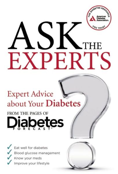 Cover for American Diabetes Association · Ask the Experts: Expert Answers About Your Diabetes from the Pages of Diabetes Forecast (Paperback Book) (2014)