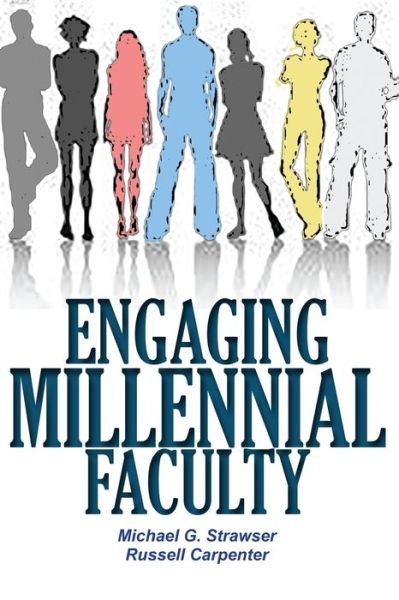 Cover for Michael G. Strawser · Engaging Millennial Faculty (Paperback Book) (2019)