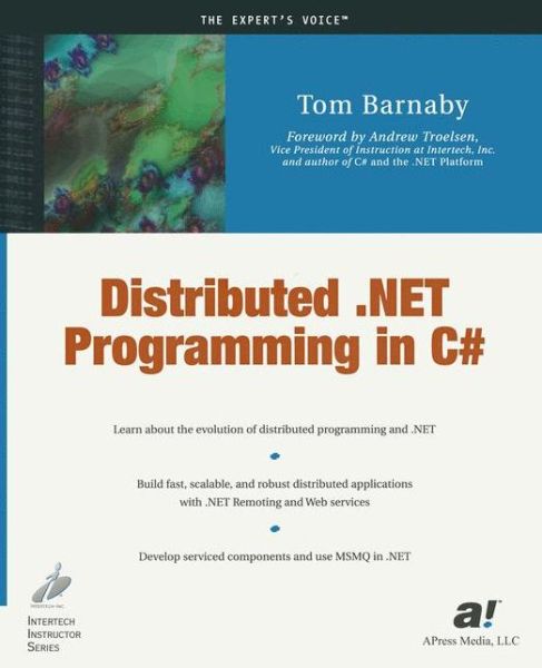 Cover for Tom Barnaby · Distributed .NET Programming in C# (Paperback Book) [Softcover reprint of the original 1st edition] (2002)