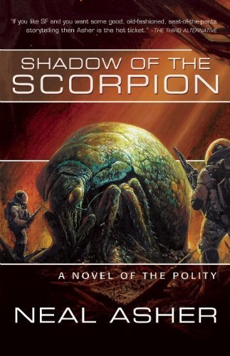 Cover for Neal Asher · Shadow of the Scorpion: a Novel of the Polity (Pocketbok) (2008)
