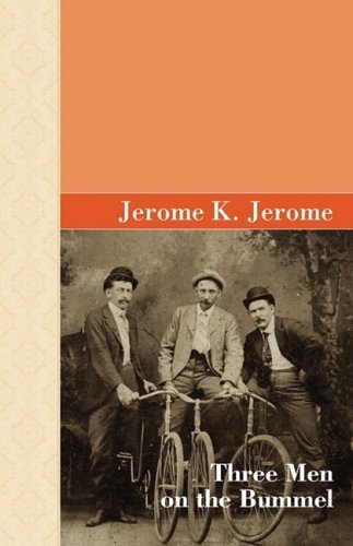 Cover for Jerome K. Jerome · Three men on the Bummel (Innbunden bok) (2008)