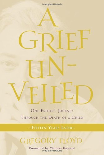 Cover for Gregory Floyd · A Grief Unveiled: Fifteen Years Later (Paperback Book) [Expanded edition] (2012)