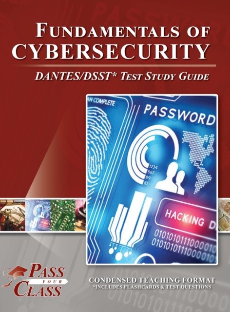 Cover for Passyourclass · Fundamentals of Cybersecurity DANTES / DSST Test Study Guide (Bok) (2020)