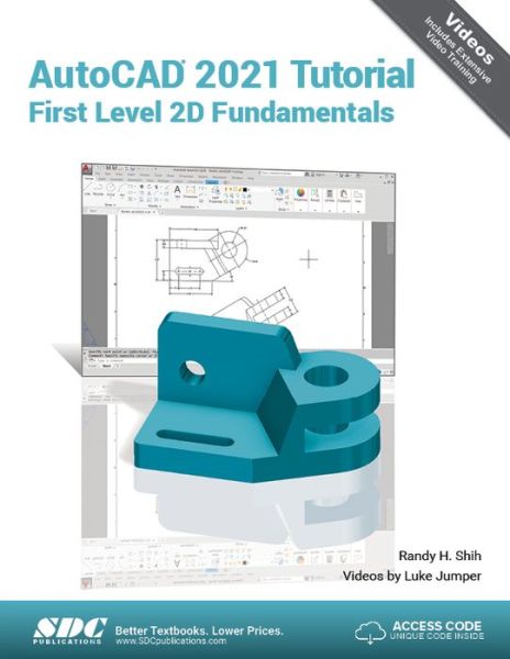 AutoCAD 2021 Tutorial First Level 2D Fundamentals - Randy Shih - Books - SDC Publications - 9781630573393 - June 10, 2020