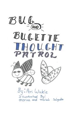 Cover for Peri Winkle · Bug &amp; Bugette: Thought Patrol (Hardcover Book) (2020)