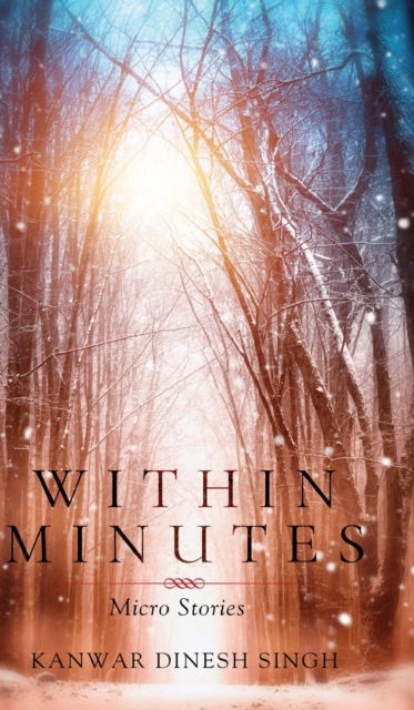 Cover for Kanwar Dinesh Singh · Within Minutes (Gebundenes Buch) (2021)