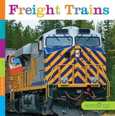 Freight Trains - Kate Riggs - Libros - Creative Company, The - 9781640262393 - 15 de enero de 2020