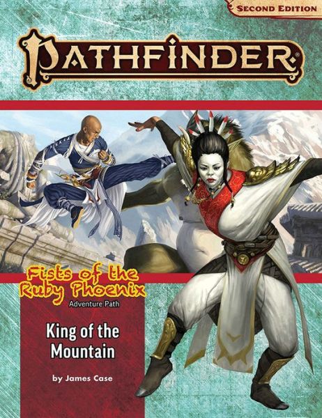 Cover for James Case · Pathfinder Adventure Path: King of the Mountain (Fists of the Ruby Phoenix 3 of 3) (P2) - PATHFINDER ADV PATH FISTS RUBY PHOENIX (P2) (Taschenbuch) (2021)