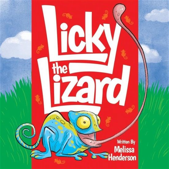 Cover for Melissa Henderson · Licky the Lizard (Paperback Book) (2018)