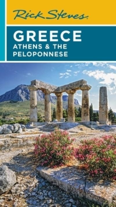Cover for Cameron Hewitt · Rick Steves Greece: Athens &amp; the Peloponnese (Paperback Bog) [Seventh edition] (2023)