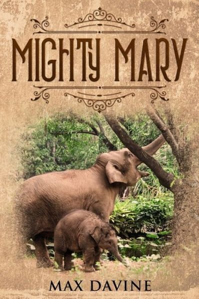 Cover for Max Davine · Mighty Mary (Paperback Book) (2018)