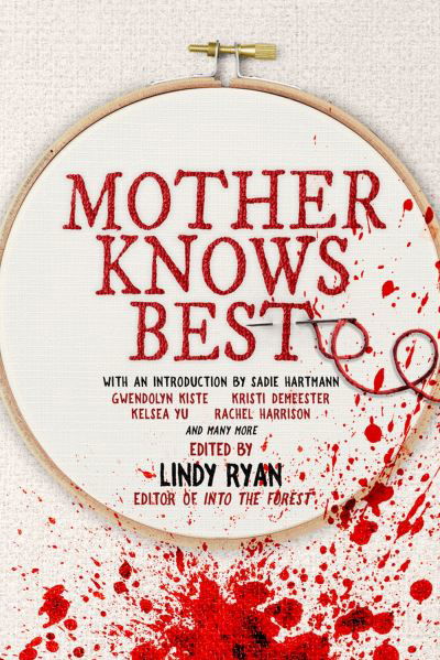 Cover for Mother Knows Best: Tales of Homemade Horror - A Women in Horror Anthology (Paperback Book) (2024)