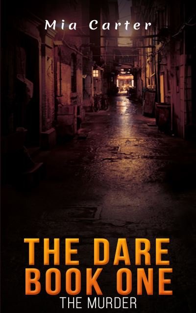 Cover for Mia Carter · The Dare Book One (Paperback Book) (2021)