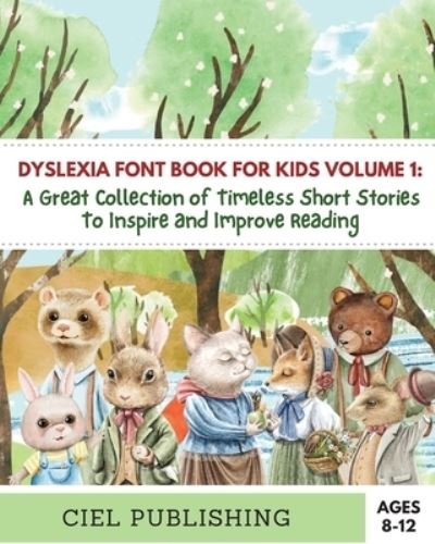 Cover for Ciel Publishing · Dyslexia Font Book for Kids Volume 1 (Book) (2022)