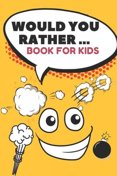 Cover for Grateful Kids Journals · Would You Rather ... Book For Kids (Pocketbok) (2020)
