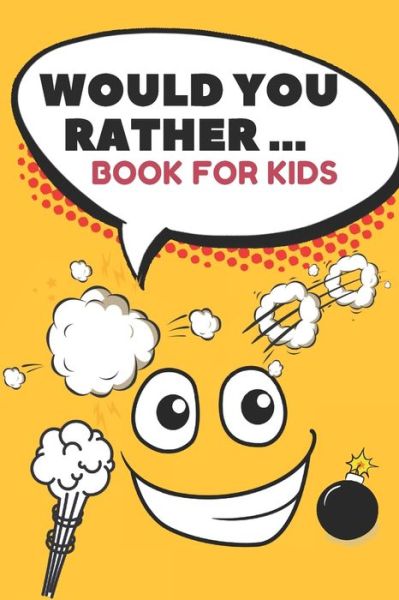 Cover for Grateful Kids Journals · Would You Rather ... Book For Kids (Paperback Bog) (2020)