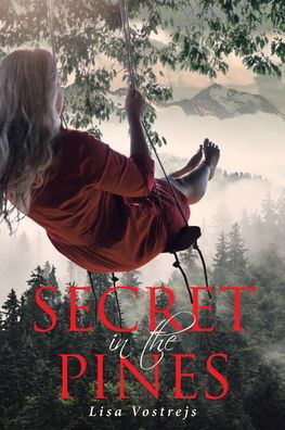 Lisa Vostrejs · Secret in the Pines (Paperback Book) (2020)