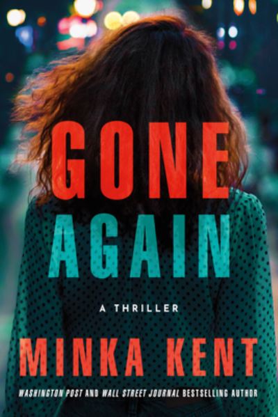 Cover for Minka Kent · Gone Again: A Thriller (Pocketbok) (2023)