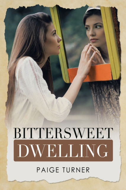 Cover for Paige Turner · Bittersweet Dwelling (Paperback Book) (2021)