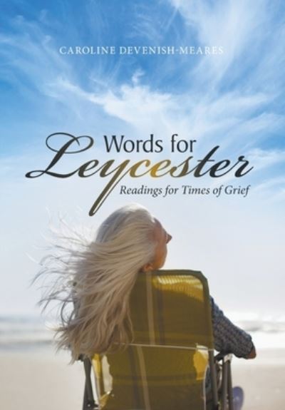 Cover for Caroline Devenish-Meares · Words for Leycester (Book) (2022)