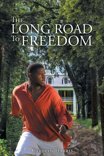 Cover for Carolyn Harris · The Long Road to Freedom (Pocketbok) (2016)