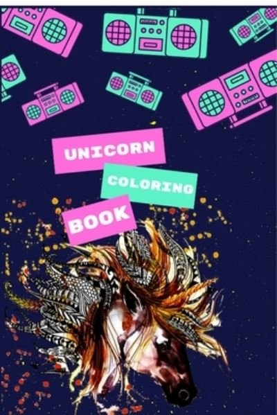 Unicorn Coloring Book - Masab Coloring Press House - Books - Independently Published - 9781698852393 - October 10, 2019