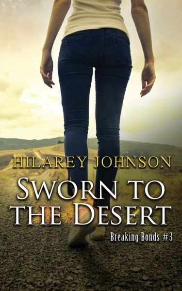 Cover for Hilarey Johnson · Sworn to the Desert (Paperback Book) (2019)