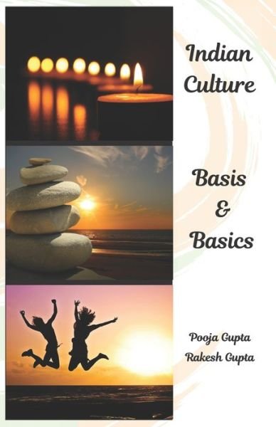 Cover for Rakesh Gupta · Indian Culture-Basis and Basics (Paperback Book) (2019)