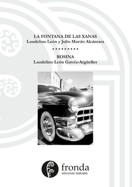 Cover for Laudelino León · La fontana de las xanas / Rosina (Paperback Book) (2020)