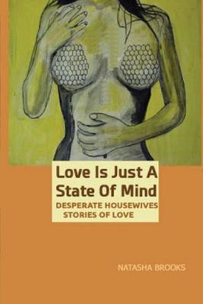 Cover for Natasha Brooks · Love Is Just A State of Mind (Paperback Book) (2018)