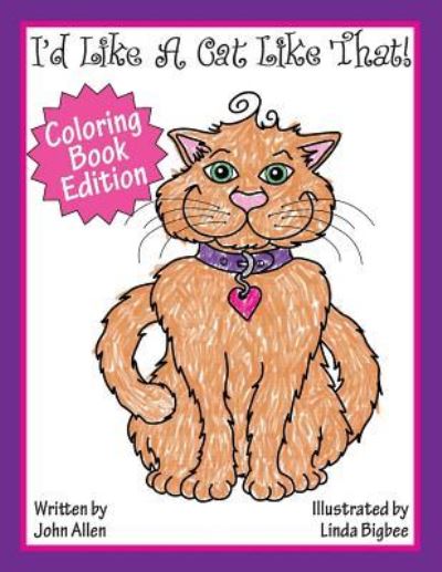 I'd Like a Cat Like That - John Allen - Books - Independently Published - 9781723758393 - November 13, 2018