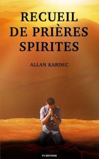 Cover for Allan Kardec · Recueil de Pri (Paperback Book) (2018)