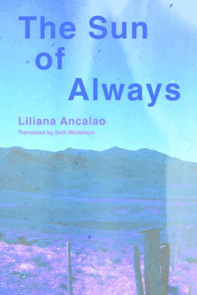 Cover for Liliana Ancalao · The Sun of Always (Paperback Book) (2022)