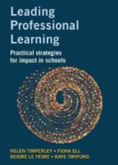 Cover for Helen Timperley · Leading professional learning: Practical strategies for impact in schools (Paperback Book) (2020)