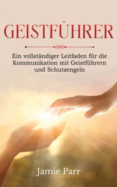Cover for Jamie Parr · Geistführer (Book) (2023)