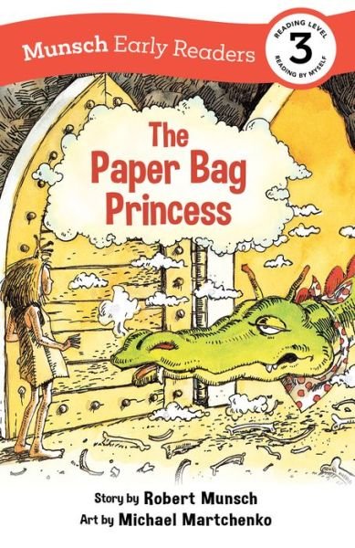 Cover for Robert Munsch · The Paper Bag Princess Early Reader: (Munsch Early Reader) - Munsch Early Readers (Paperback Book) [Adapted edition] (2022)