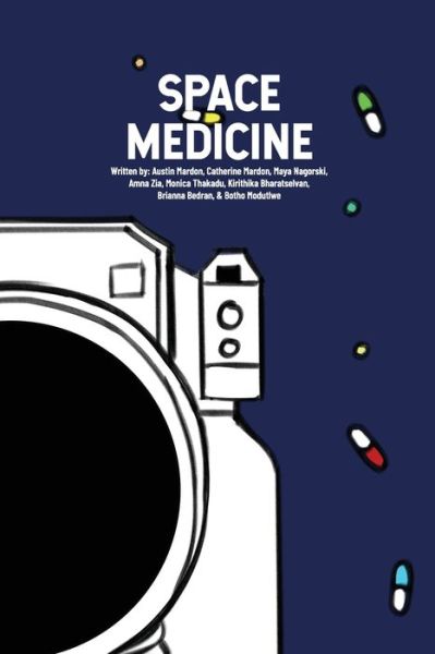 Space Medicine - Austin Mardon - Books - Golden Meteorite Press - 9781773696393 - October 4, 2021