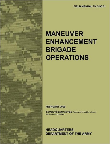 Cover for U.s. Department of the Army · Maneuver Enhancement Brigade Operations: the Official U.s. Army Field Manual Fm 3-90.31 (February 2009) (Taschenbuch) (2011)