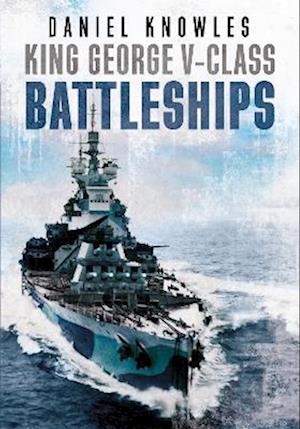 Cover for Daniel Knowles · King George V-Class Battleships (Hardcover Book) (2022)