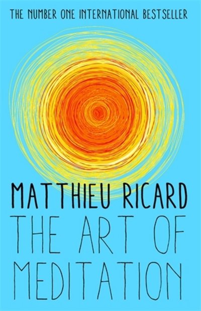 Cover for Matthieu Ricard · The Art of Meditation (Paperback Bog) [Main edition] (2015)