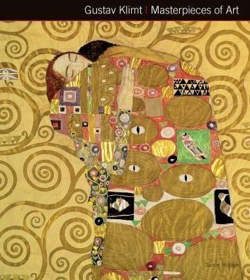 Cover for Susie Hodge · Gustav Klimt Masterpieces of Art - Masterpieces of Art (Inbunden Bok) [New edition] (2014)