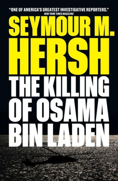 Cover for Seymour M. Hersh · The Killing of Osama Bin Laden (Paperback Book) (2017)