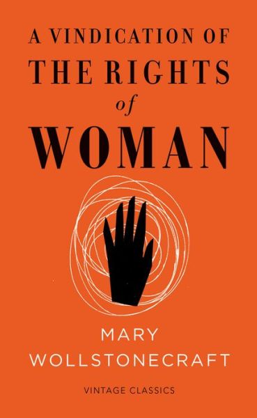 Cover for Mary Wollstonecraft · A Vindication of the Rights of Woman (Vintage Feminism Short Edition) - Vintage Feminism Short Editions (Paperback Bog) [Vintage Feminism Short edition] (2015)