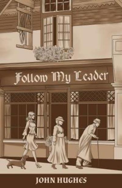 Cover for John Hughes · Follow My Leader (Taschenbuch) (2017)